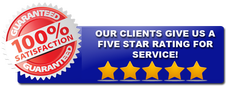 100% Satisfaction Guarantee - Our Clients Give Us A Five Star Rating For Service!